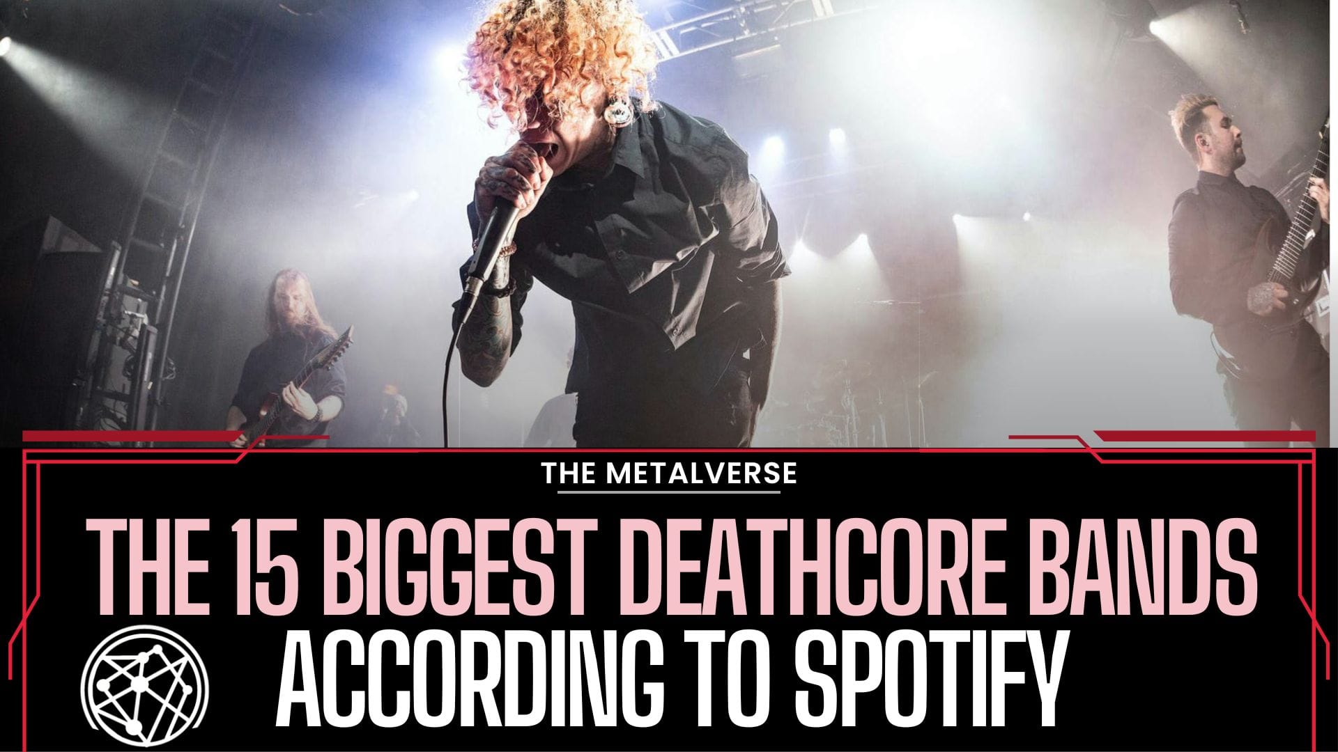 The 15 Biggest Deathcore Bands According To Spotify | The Metalverse