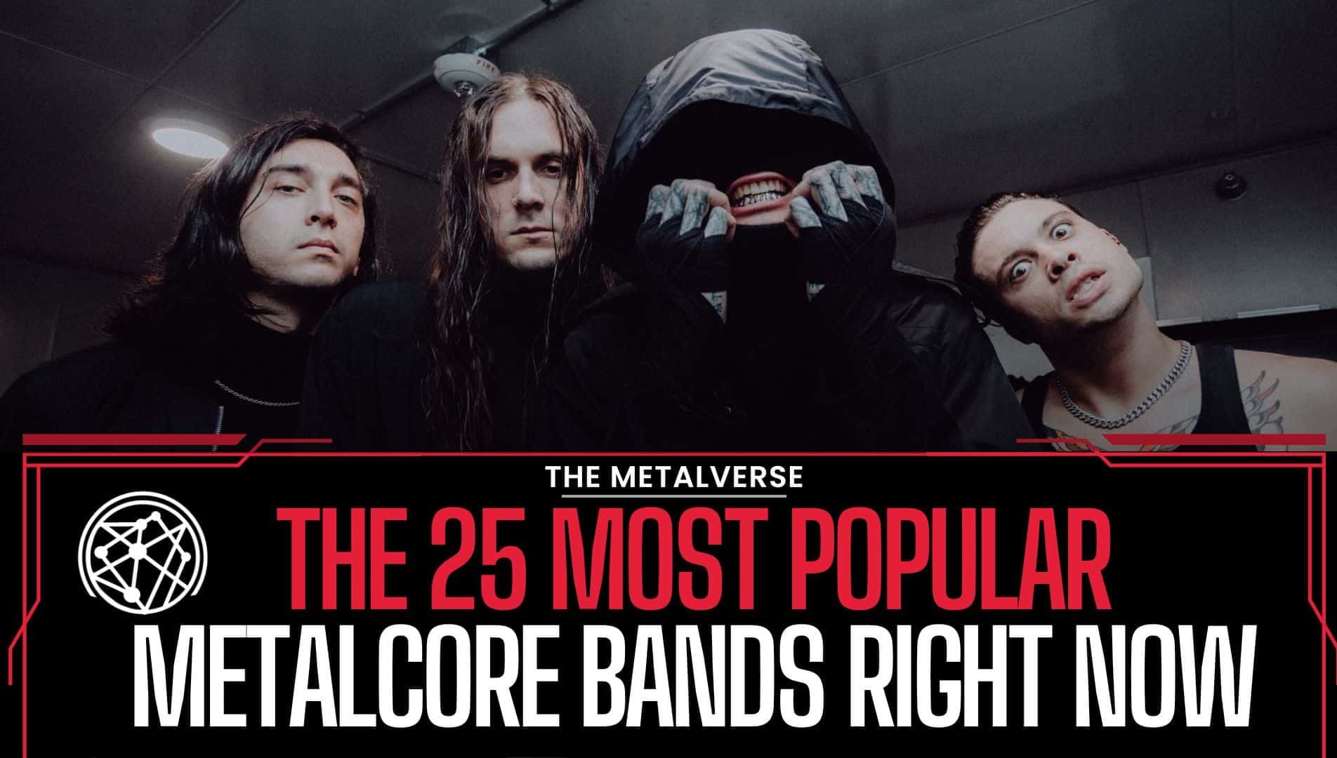 The Most Popular Metalcore Bands in 2024 (According To Spotify) 