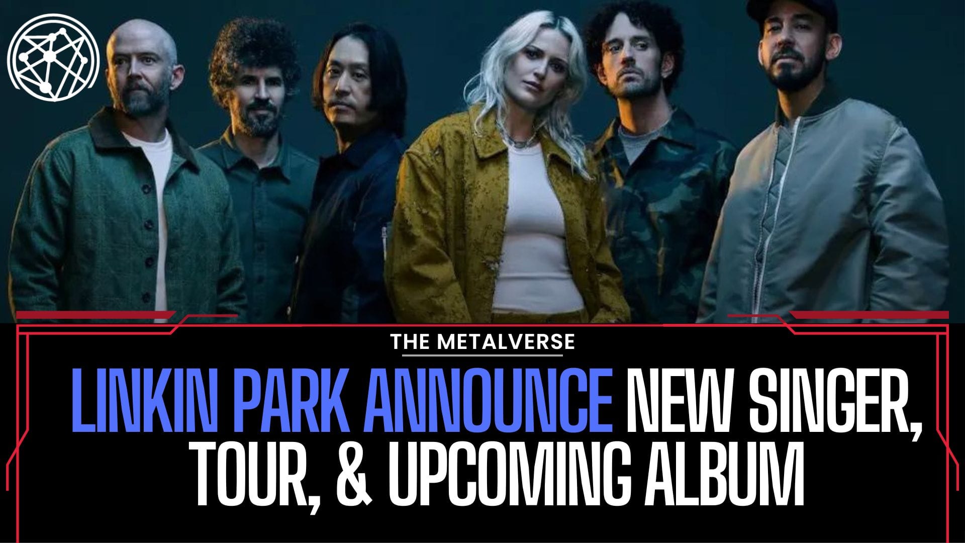 Linkin Park Announce New Singer, Tour, and Upcoming Album