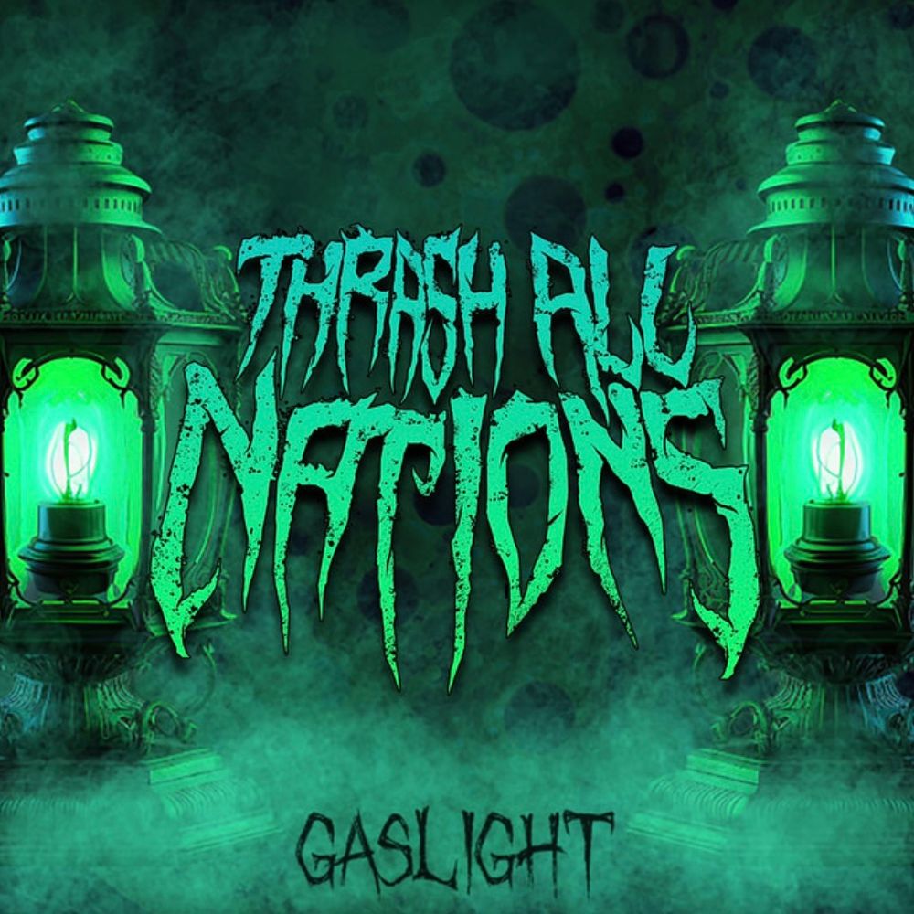 Song Review | "Gaslight" - Thrash All Nations post image