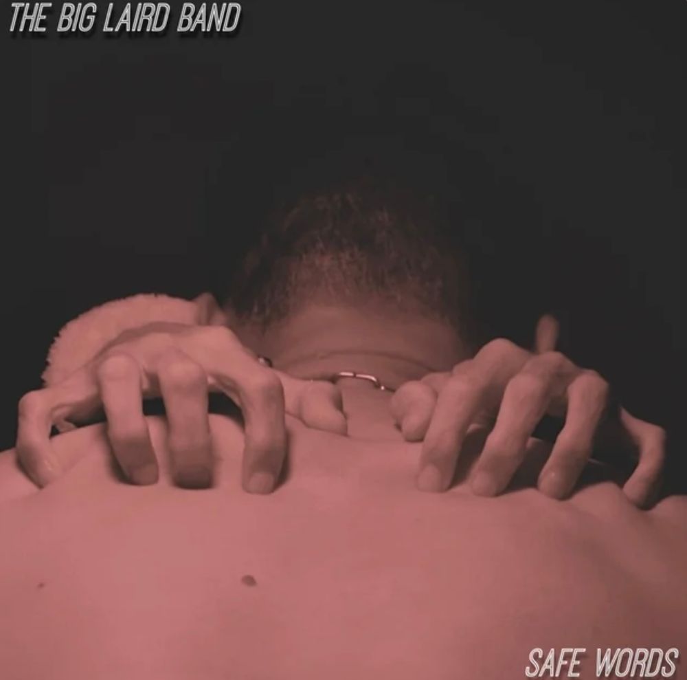 Song Review | "Safe Words" - The Big Laird Band post image