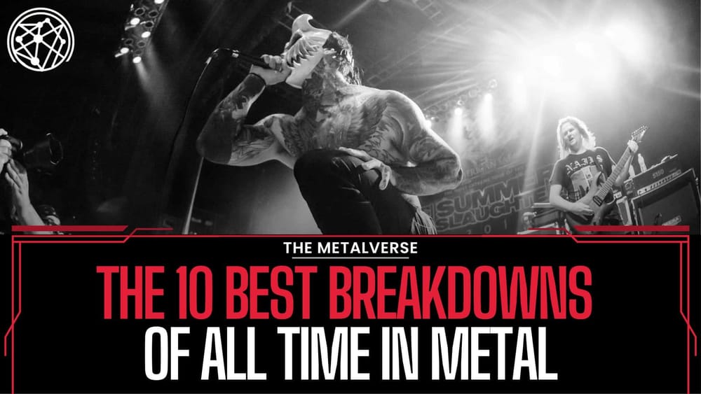 The 10 Best Breakdowns of All Time in Metal post image