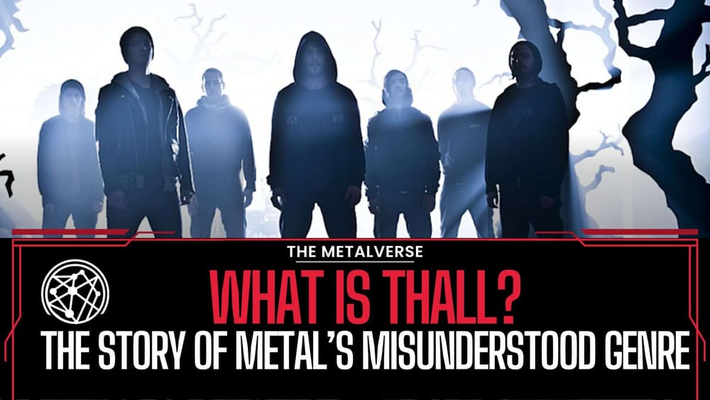 What is Thall? The Story of Metal’s Misunderstood Genre post image